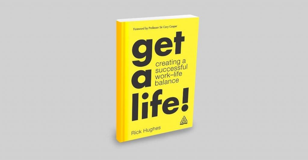 Get-a-Life-Book-Mental-Wellness-Author-Rick hughes-Review-Amazing-Workplaces-available on amazo
