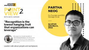 Partha Neog, Co-Founder & CEO, Vantage Circle