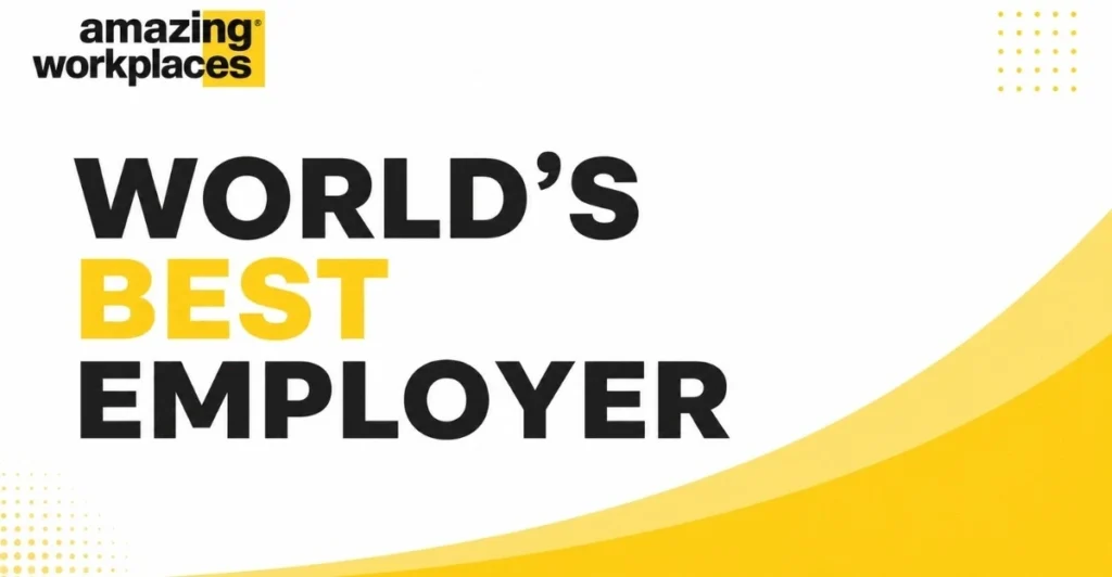 World's Best Employers graphic in Amazing Workplaces branding with bold black and yellow corporate design.